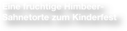 Eine fruchtige Himbeer-Sahnetorte zum Kinderfest